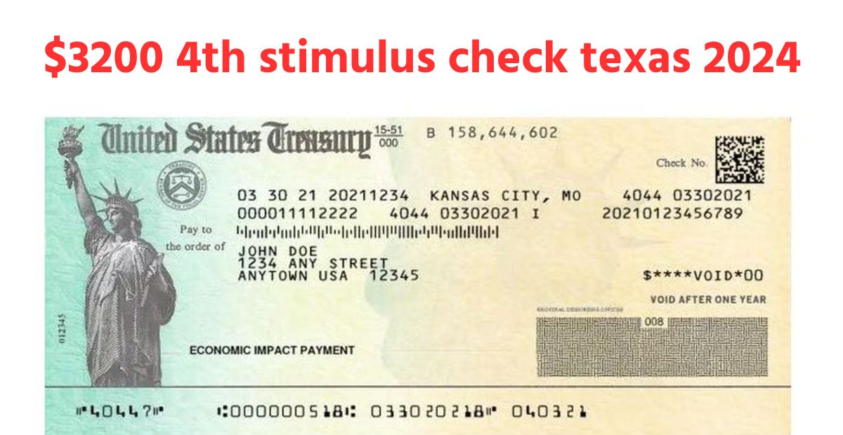 $3200 4th stimulus check texas 2024