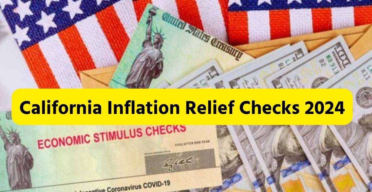 California Inflation Relief Checks 2024