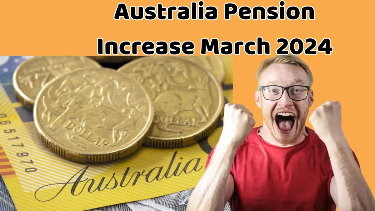 Australia Pension Increase March 2024