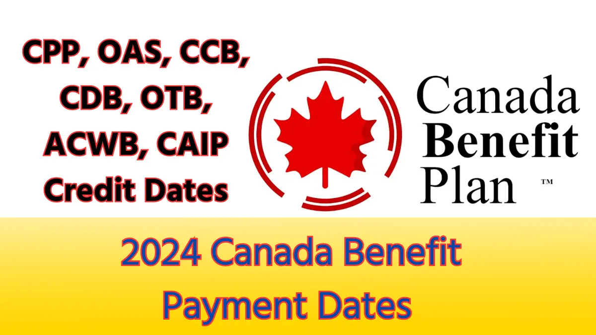 canada benefit payment dates 2024