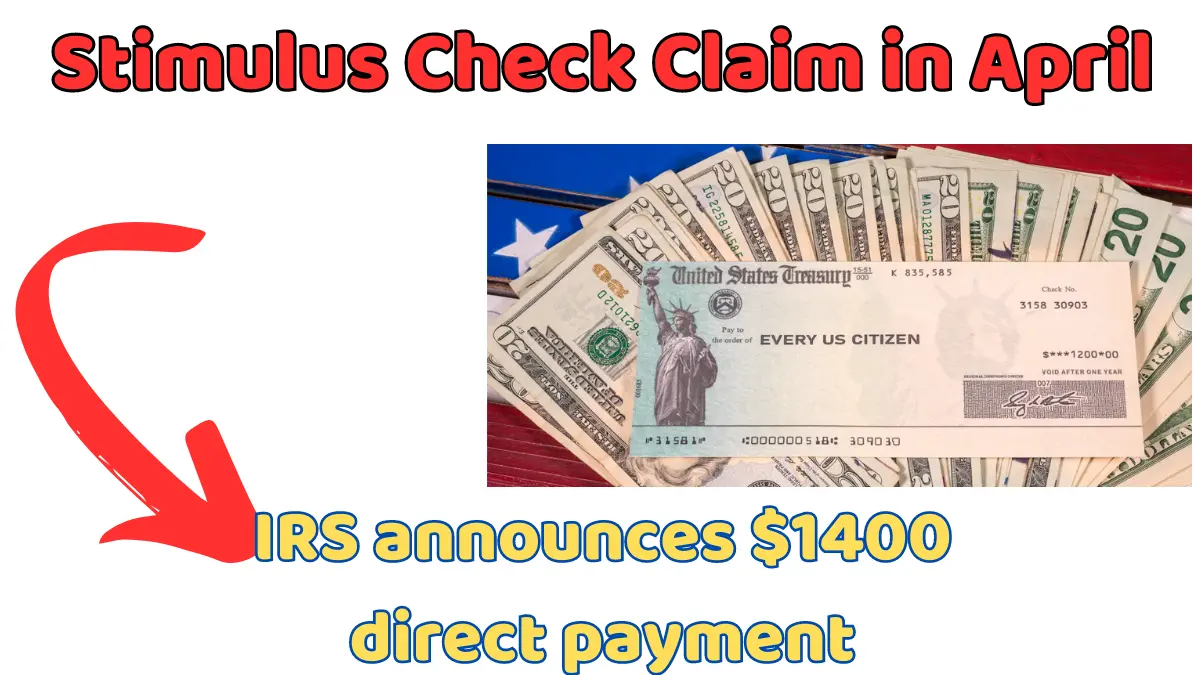 Stimulus Check Claim in April