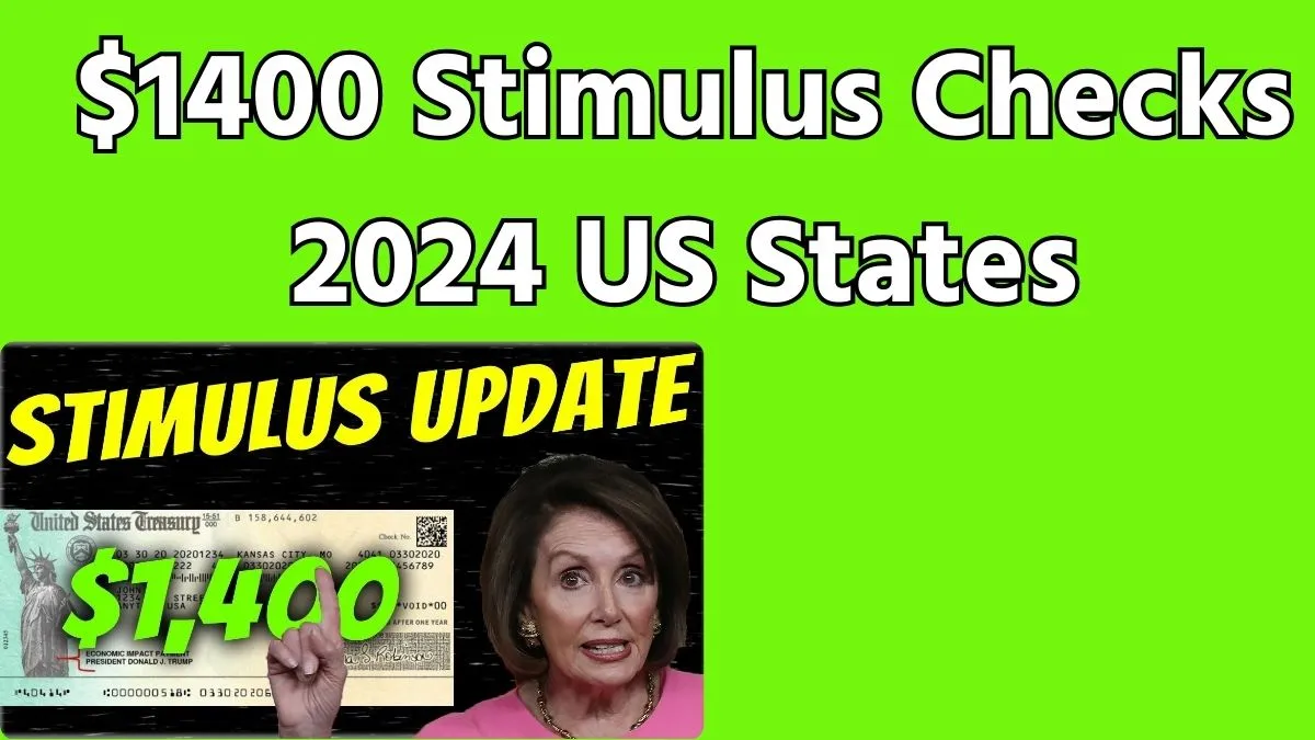 $1400 Stimulus Checks Update Today 